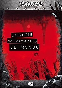 LA NOTTE HA DIVORATO IL MONDO
