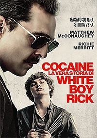 Cocaine - La vera storia di White Boy Rick