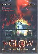 THE GLOW - La casa del mistero