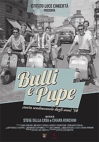 BULLI E PUPE : Storia sentimentale degli Anni 50