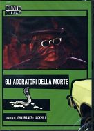 GLI ADORATORI DELLA MORTE