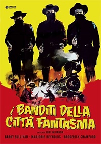 I BANDITI DELLA CITTA' FANTASMA