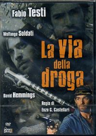 LA VIA DELLA DROGA