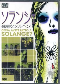 COSA AVETE FATTO A SOLANGE ?
