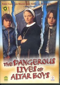 THE DANGEROUS LIVES OF ALTAR BOYS