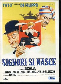 SIGNORI SI NASCE