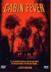 CABIN FEVER