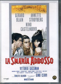 LA SMANIA ADDOSSO