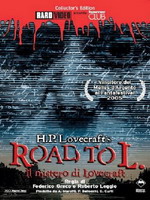IL MISTERO DI LOVECRAFT : Road to L.