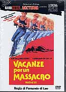 VACANZE PER UN MASSACRO