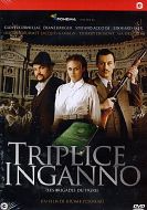 TRIPLICE INGANNO
