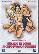 QUANDO LE DONNE SI CHIAMAVANO MADONNE
