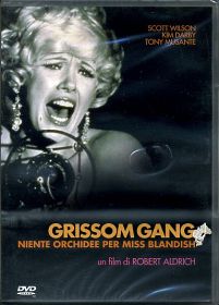 GRISSOM GANG - Niente orchidee per Miss Blandish