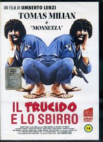 IL TRUCIDO E LO SBIRRO