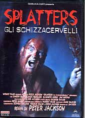 SPLATTERS - Gli schizzacervelli
