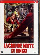LA GRANDE NOTTE DI RINGO