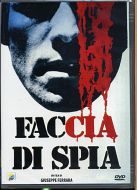 FACCIA DI SPIA