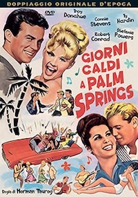 GIORNI CALDI A PALM SPRINGS