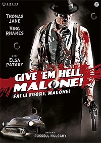 FALLI FUORI MALONE !