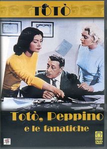 TOTO' PEPPINO E LE FANATICHE