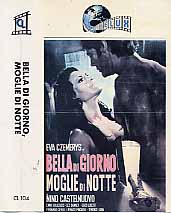 BELLA DI GIORNO MOGLIE DI NOTTE