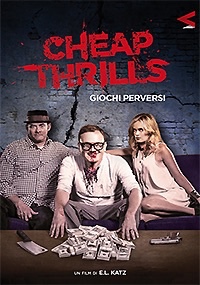 CHEAP THRILLS