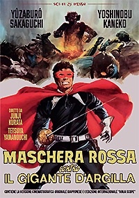MASCHERA ROSSA CONTRO IL GIGANTE D'ARGILLA