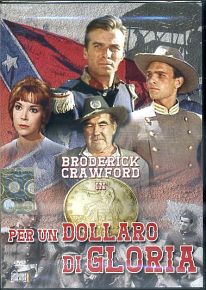 PER UN DOLLARO DI GLORIA
