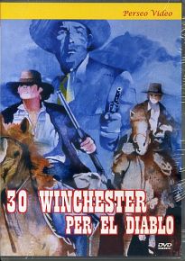 30 WINCHESTER PER EL DIABLO