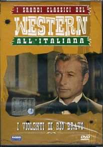 I VIOLENTI DI RIO BRAVO