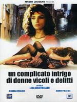 UN COMPLICATO INTRIGO DI DONNE VICOLI E DELITTI