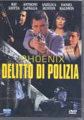 PHOENIX DELITTO DI POLIZIA