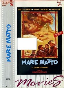 VHS - MARE MATTO