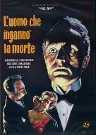 L'UOMO CHE INGANNO' LA MORTE
