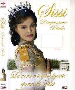 SISSI L'IMPERATRICE RIBELLE