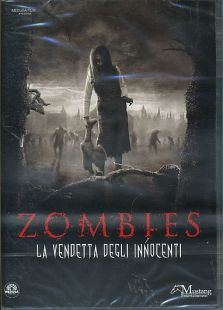 ZOMBIES : La vendetta degli innocenti