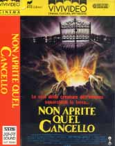 NON APRITE QUEL CANCELLO