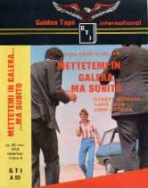 METTETEMI IN GALERA ... MA SUBITO